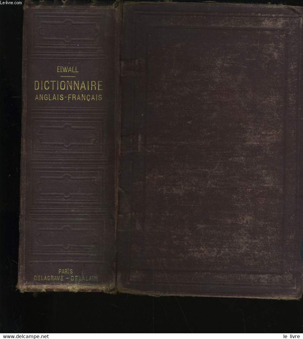 DICTIONNAIRE ANGLAIS-FRANCAIS. - ALFRED ELWALL. - 0 - Dictionnaires, Thésaurus