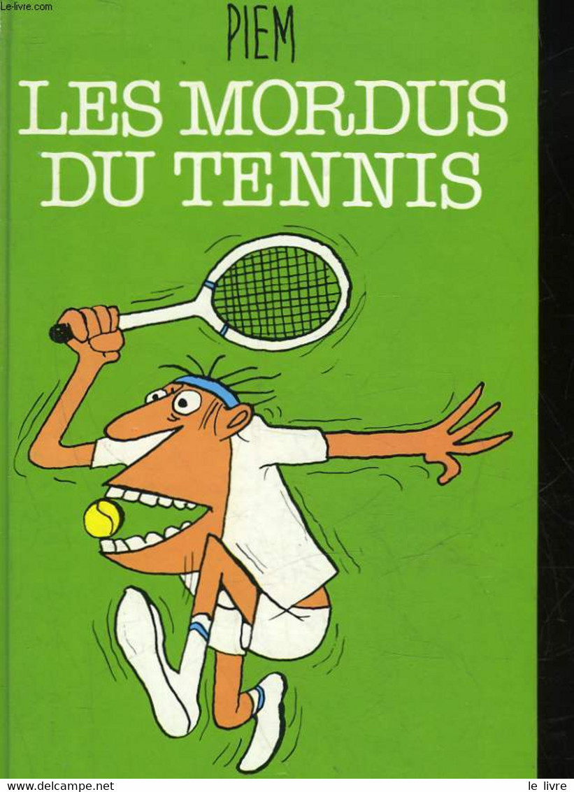 LES MORDUS DU TENNIS - PIEMONT G. - 1985 - Livres