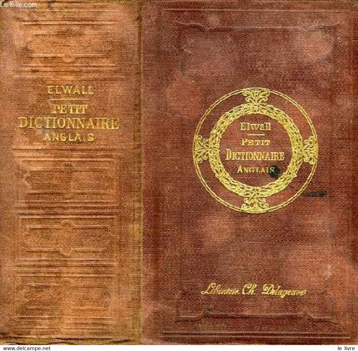 PETIT DICTIONNAIRE ANGLAIS-FRANCAIS ET FRANCAIS-ANGLAIS, A L'USAGE DES COURS ELEMENTAIRES - ELWALL ALFRED - 0 - Dizionari, Thesaurus