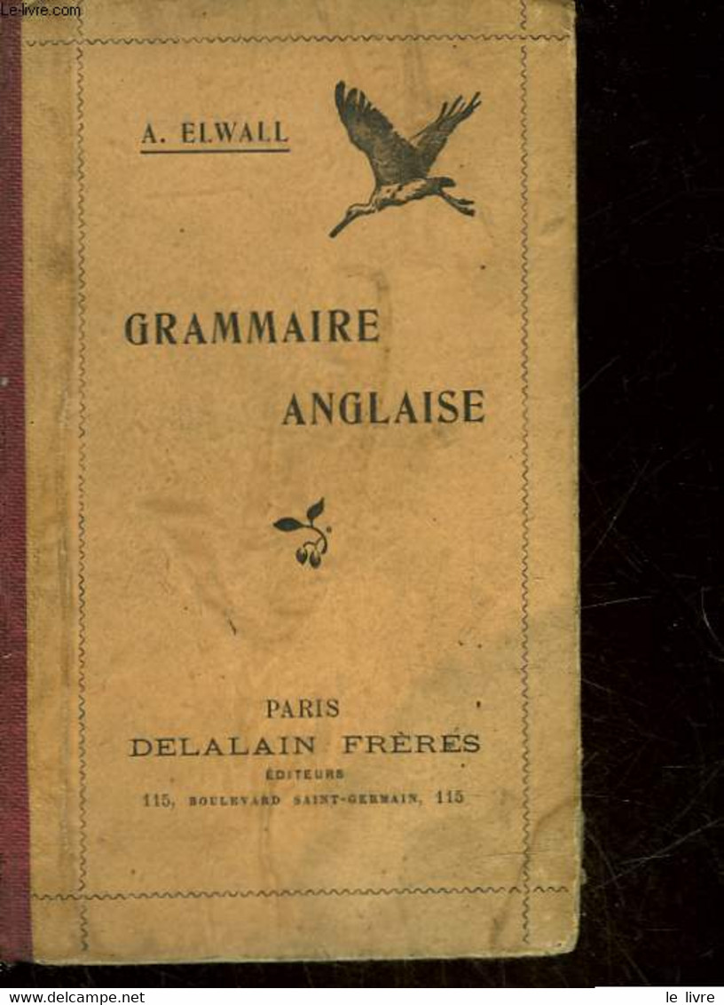 ELEMENTS DE LA GRAMMAIRE ANGLAISE - SIRET - ELWALL A. - 0 - Englische Grammatik