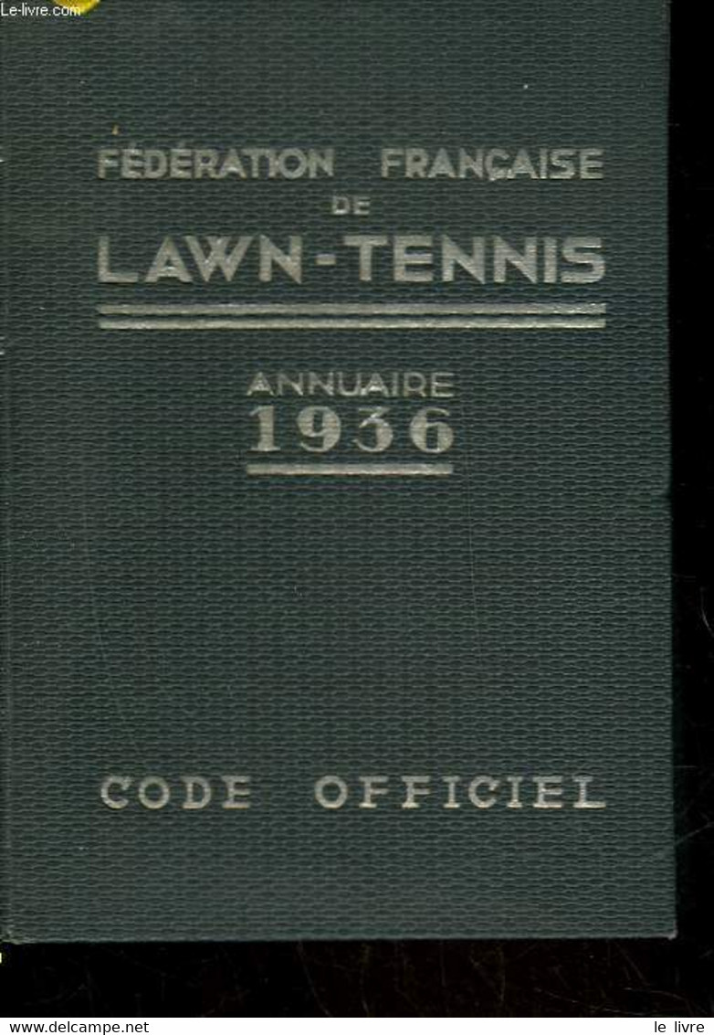 FEDERATION FRANCAISE - ANNUAIRE 1936 - COLLECTIF - 1936 - Livres