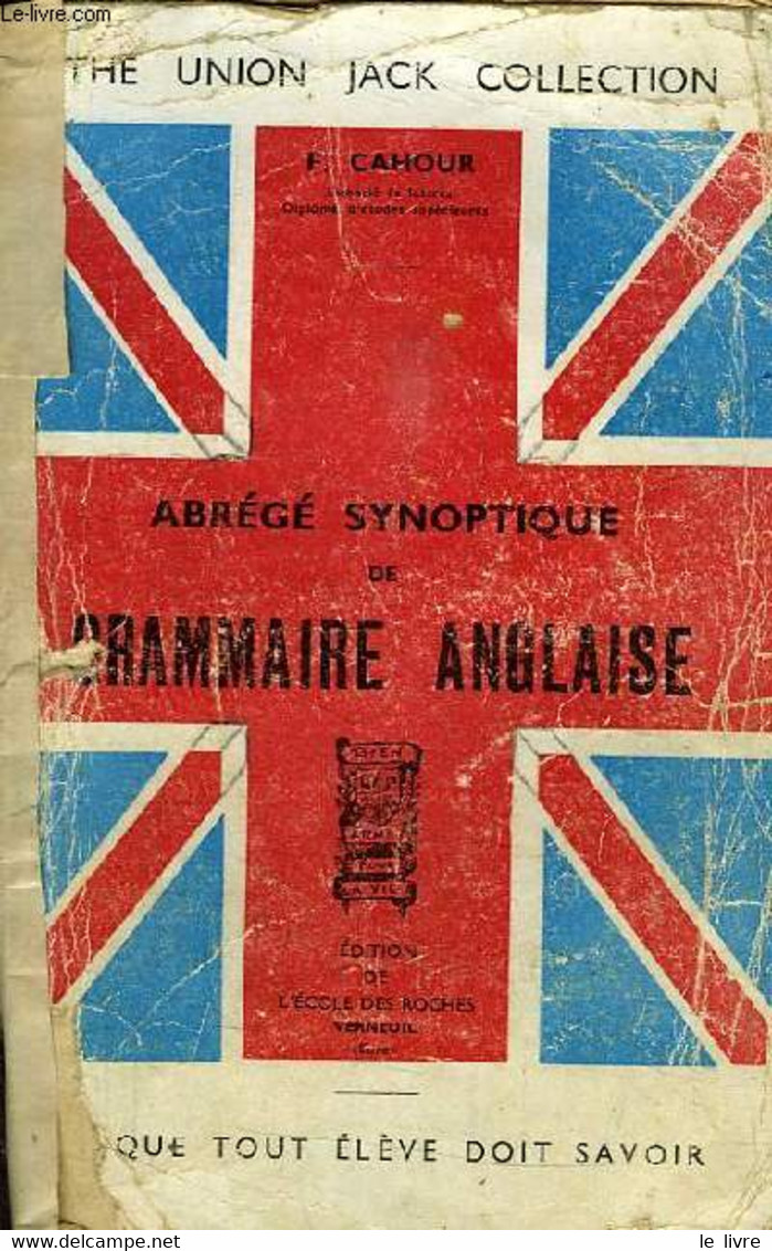 ABREGE SYNOPTIQUE DE GRAMMAIRE ANGLAISE - CAHOUR F. - 1946 - Inglés/Gramática