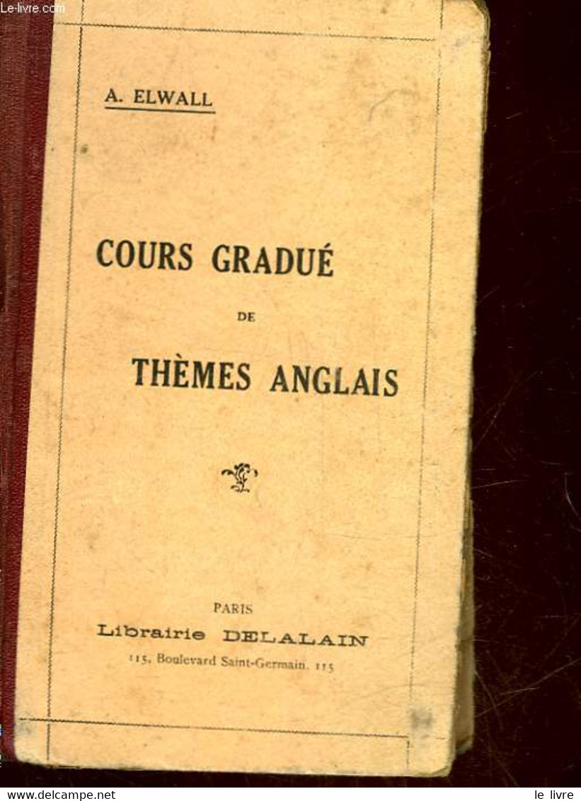 COURS GRADUE DE THEME ANGLAIS - ELWALL A. - 0 - Englische Grammatik