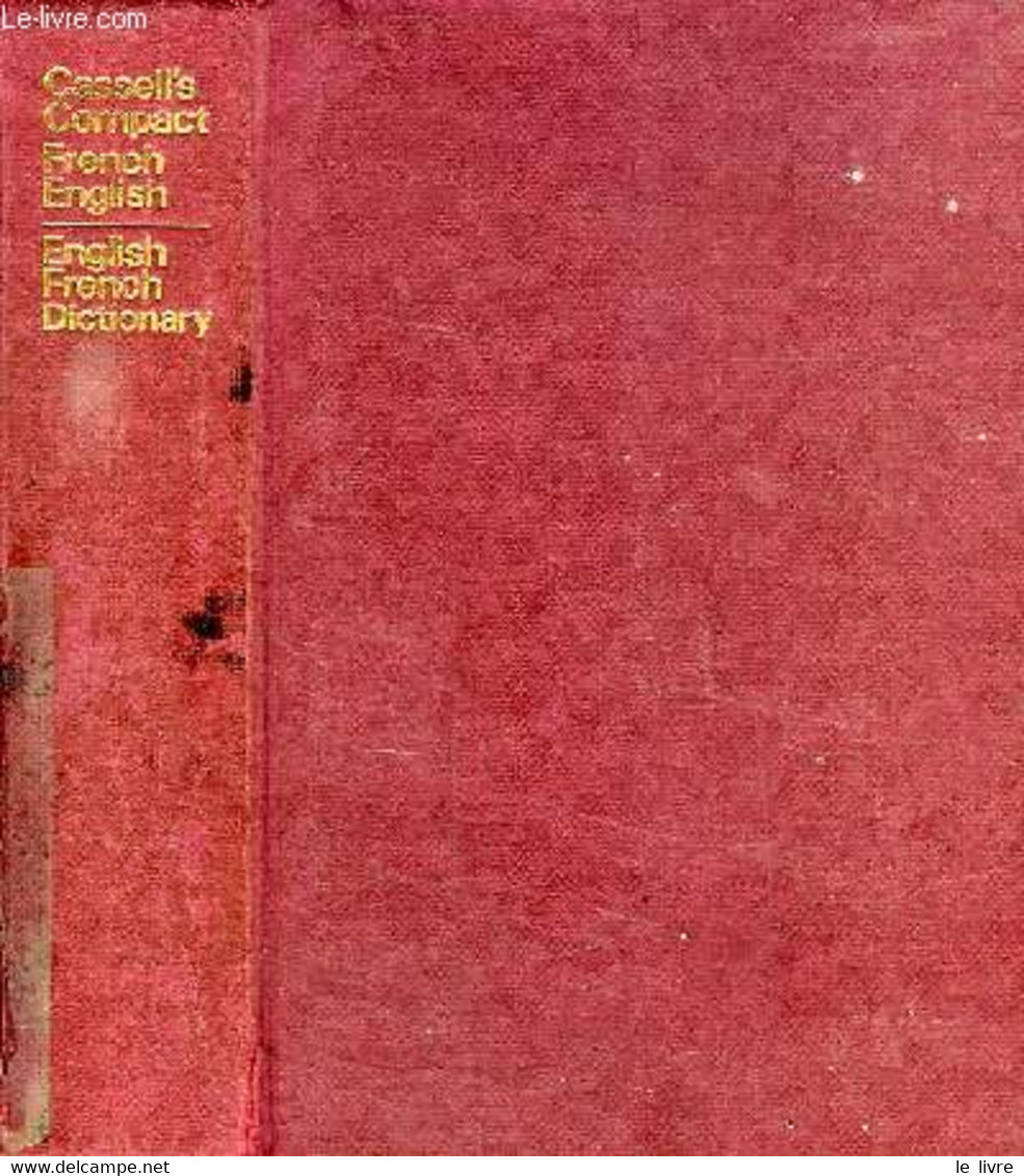 CASSELL'S COMPACT FRENCH-ENGLISH, ENGLISH-FRENCH DICTIONARY - DOUGLAS J. H., GIRARD DENIS, THOMPSON W. - 1976 - Dictionnaires, Thésaurus