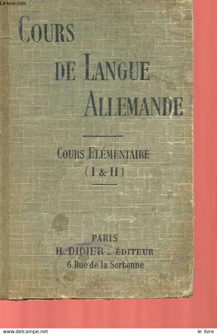 COURS DE LANGUE ALLEMANDE - COURS ELEMENTAIRE - EXERCICES DE LECTURE, D'ECRITURE, DE TRADUCTION ET DE CONVERSATION - MAT - Atlas