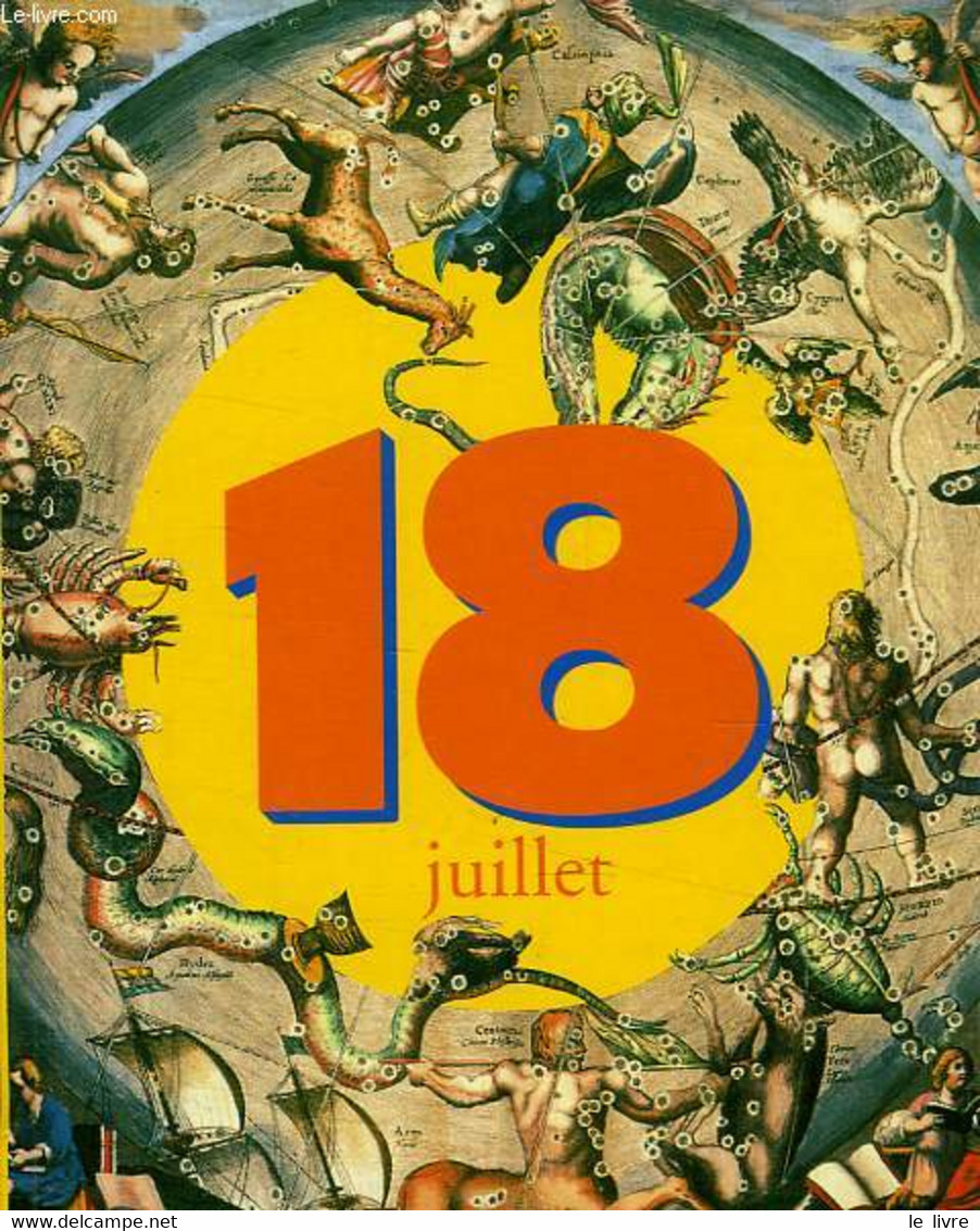 C'ETAIT CE JOUR-LA... 18 JUILLET - COLLECTIF - 1998 - Agendas & Calendarios