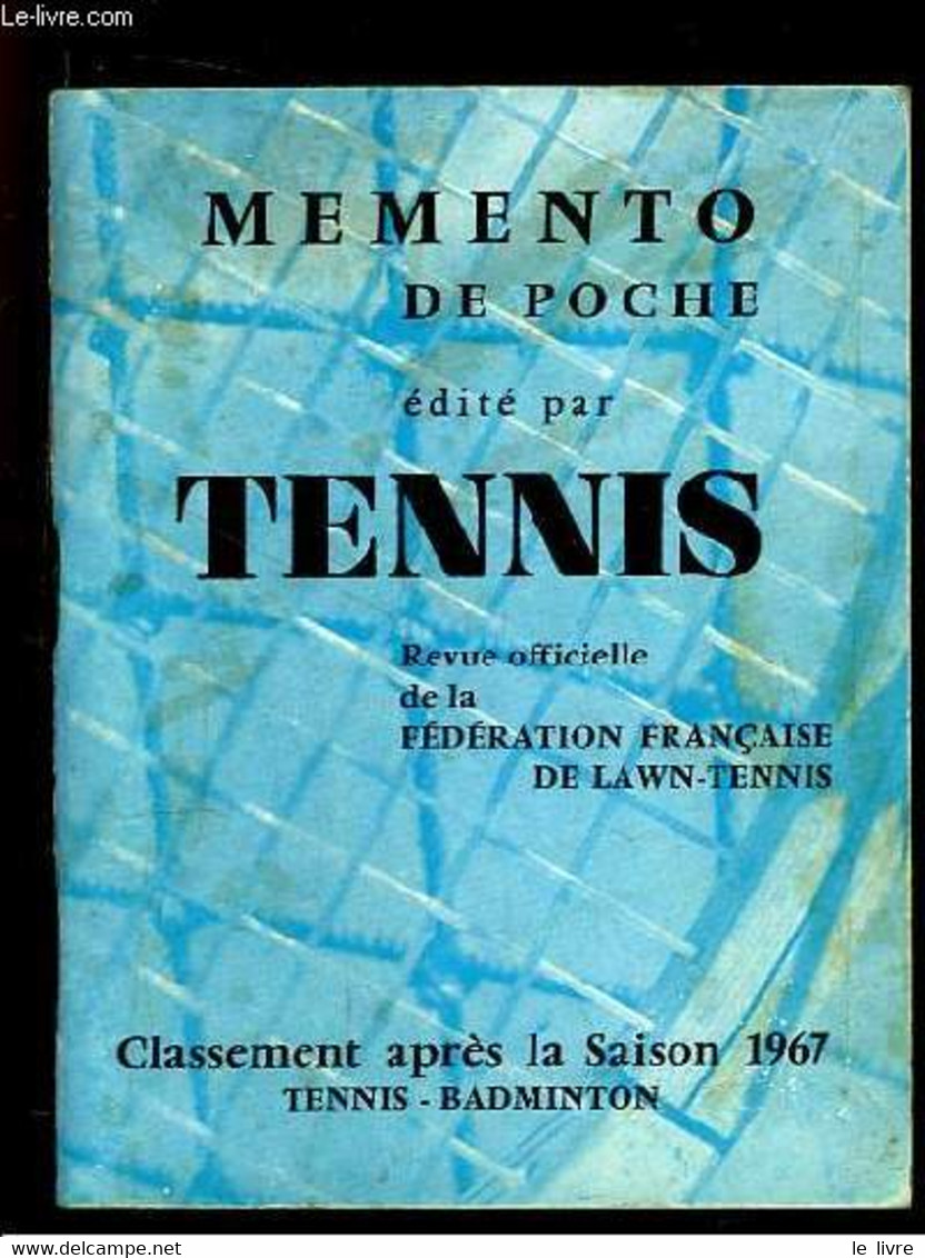 Mémento De Poche édité Par Tennis. Classement Après La Saison De 1967 - Tennis, Badmington. - FEDERATION FRANCAISE DE LA - Books