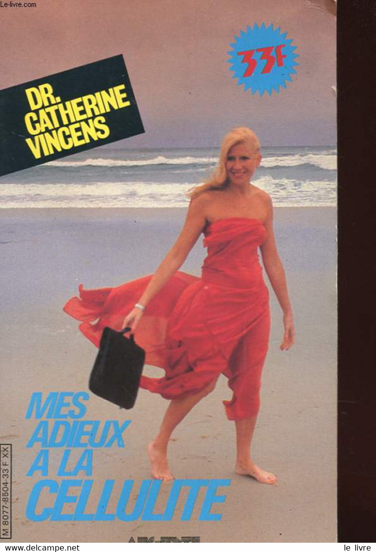 MES ADIEUX A LA CELLULITE - VINCENS CATHERINE DR - 1985 - Livres