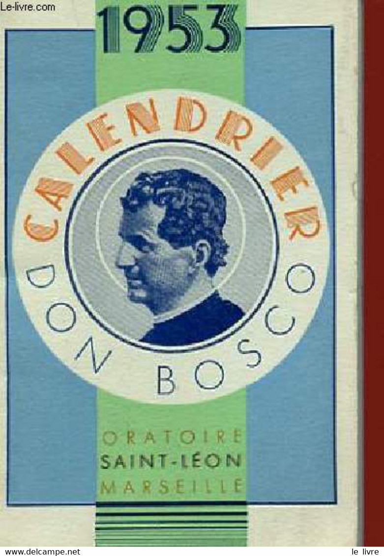 CALENDRIER DON BOSCO - COLLECTIF - 1953 - Agendas & Calendriers