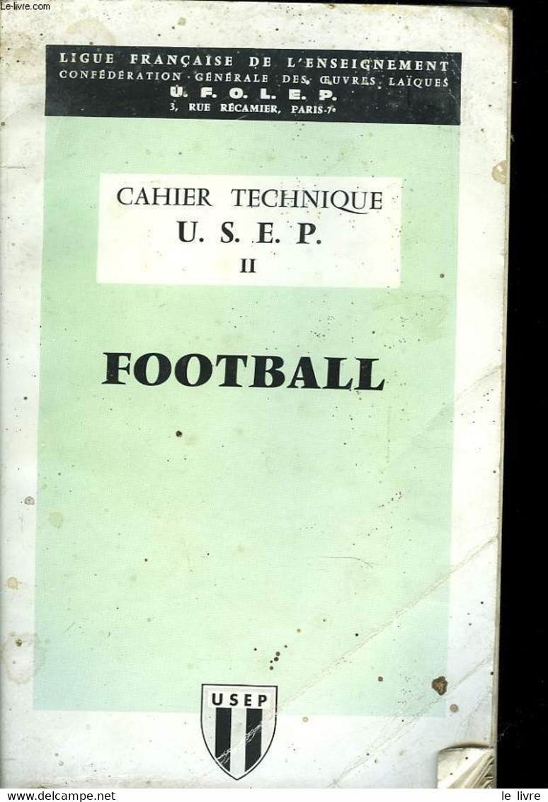 CAHIER TECHNIQUE U.S.E.P. N°2 FOOTBALL - GAUTHIER H. - 0 - Boeken