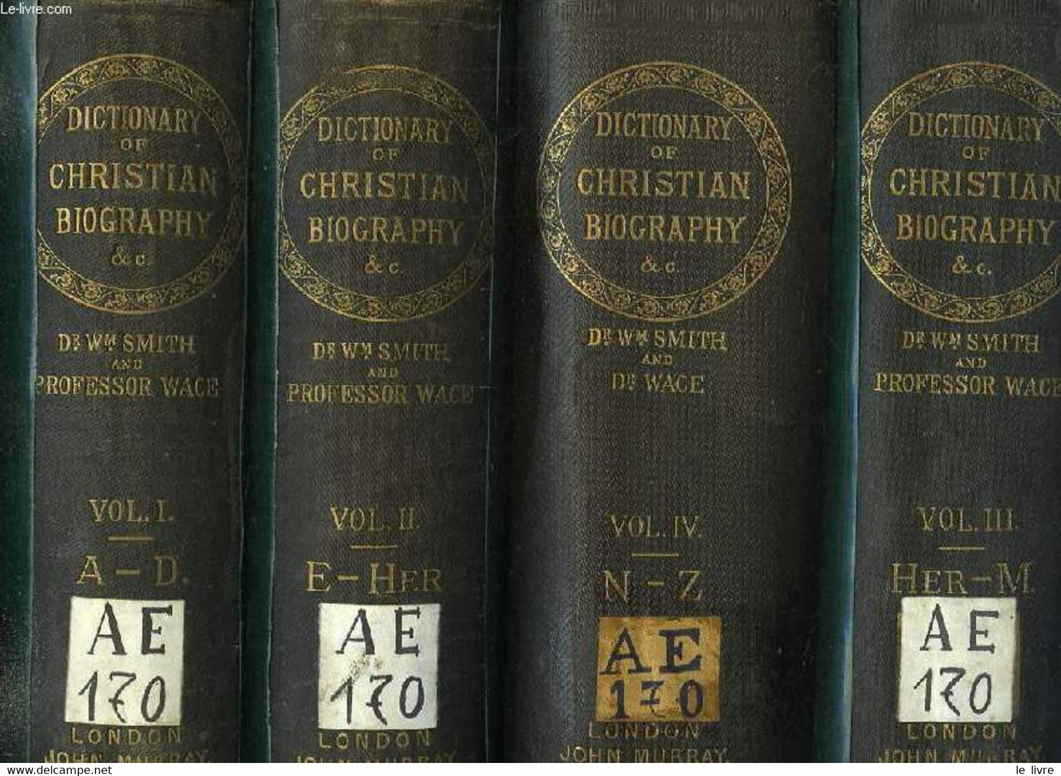 A DICTIONARY OF CHRISTIAN BIOGRAPHY, LITERATURE, SECTS AND DOCTRINES, 4 VOLUMES (COMPLET) - SMITH WILLIAM, WACE HENRY - - Dictionnaires, Thésaurus