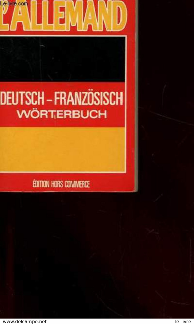 JE PARLE L'ALLEMAND DEUTSCH-FRANZOSISCH WORTERBUCH - SCHNORR VERONIKA - 1984 - Atlanten