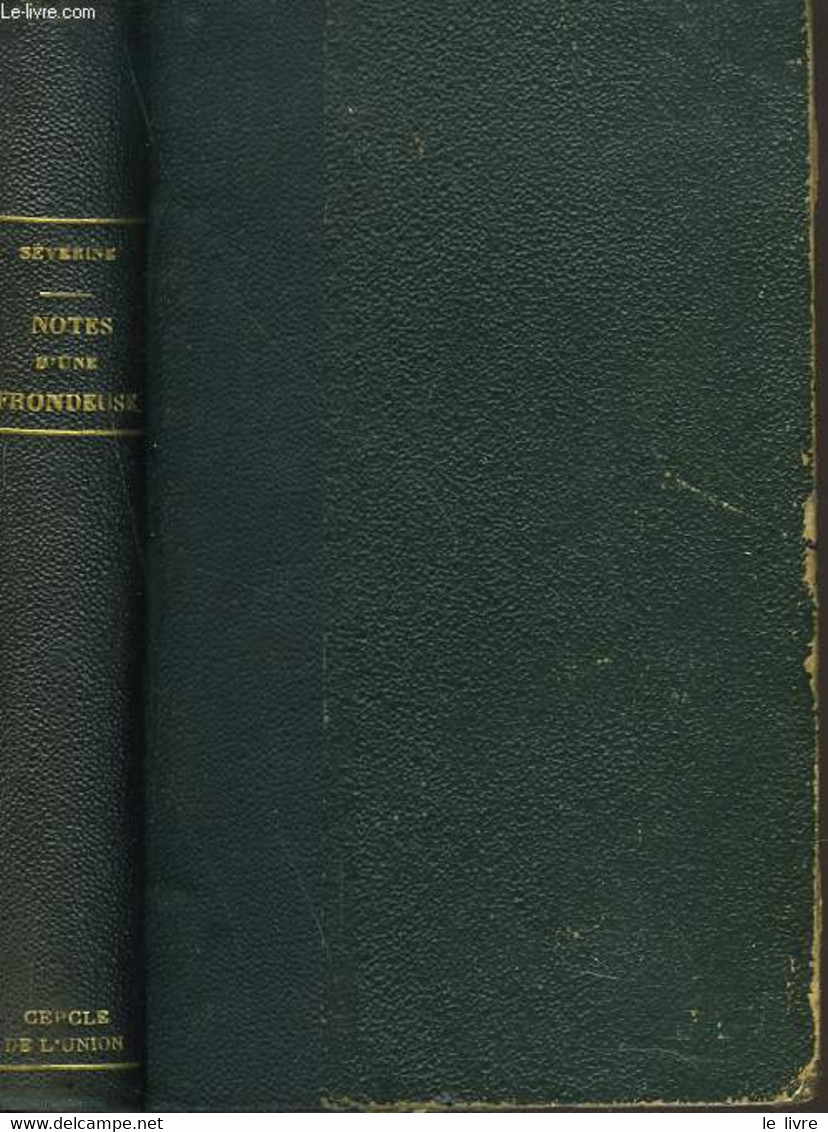 NOTES D'UNE FRONDEUSE. DE LA BOULANGERIE AU PANAMA. - SEVERINE - 1894 - Other & Unclassified