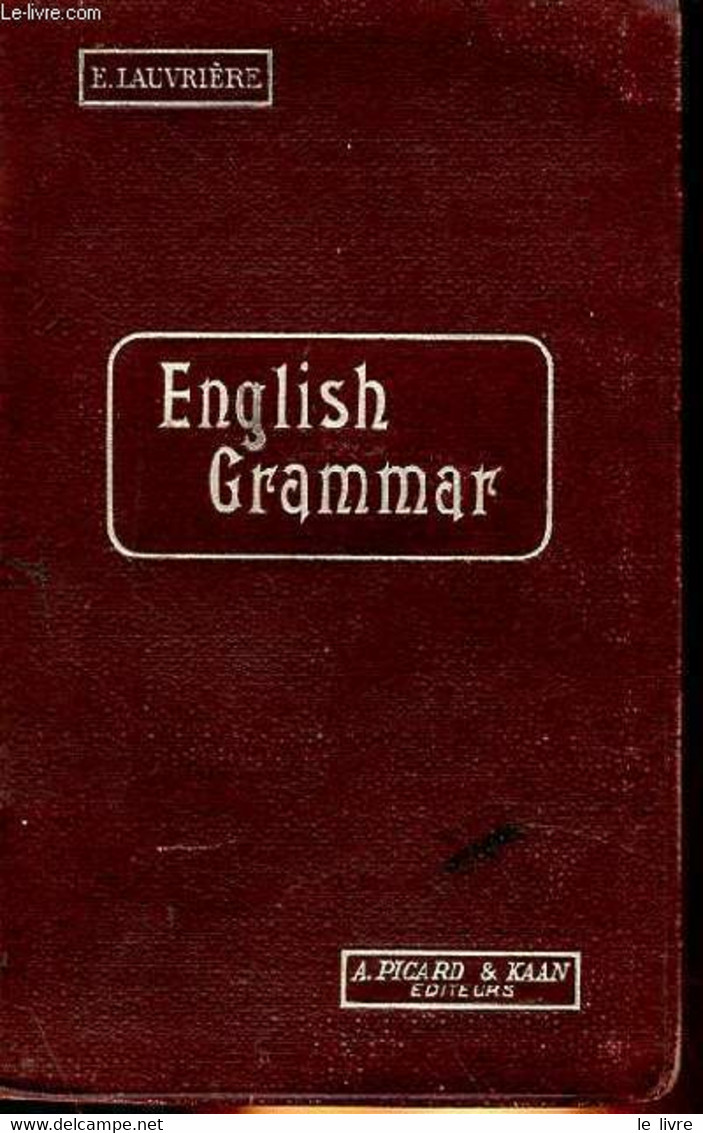 ENGLISH GRAMMAR FOR THE MIDDLE AN UPPER FORMS - E. LAUVRIERE & A. PONGE - 0 - English Language/ Grammar