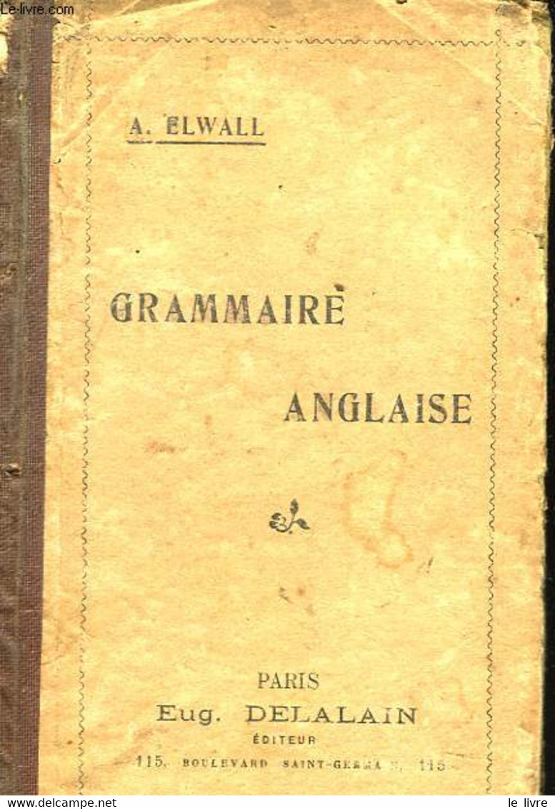 GRAMMAIRE ANGLAISE - A. ELWALL - 0 - English Language/ Grammar