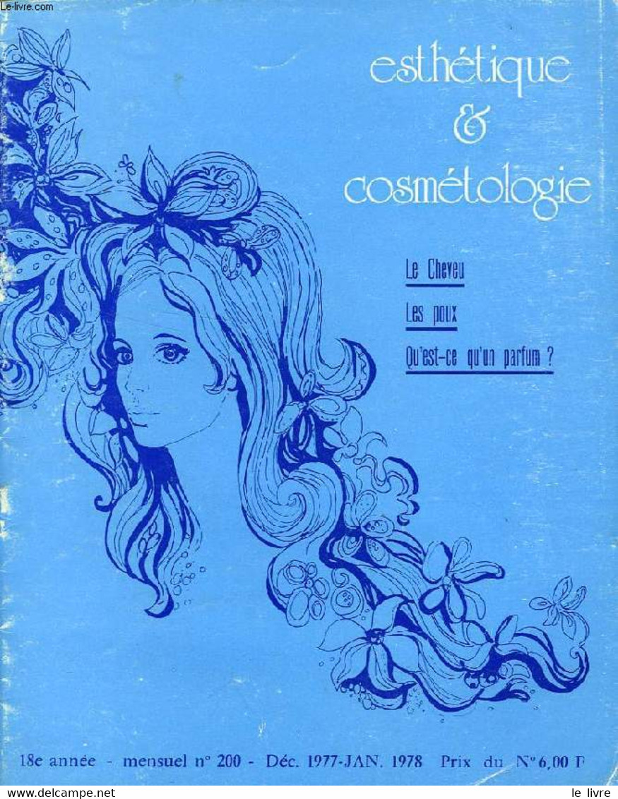 ESTHETIQUE & COSMETOLOGIE, 18e ANNEE, N° 200, DEC.-JAN. 1977-1978 - COLLECTIF - 1977 - Bücher