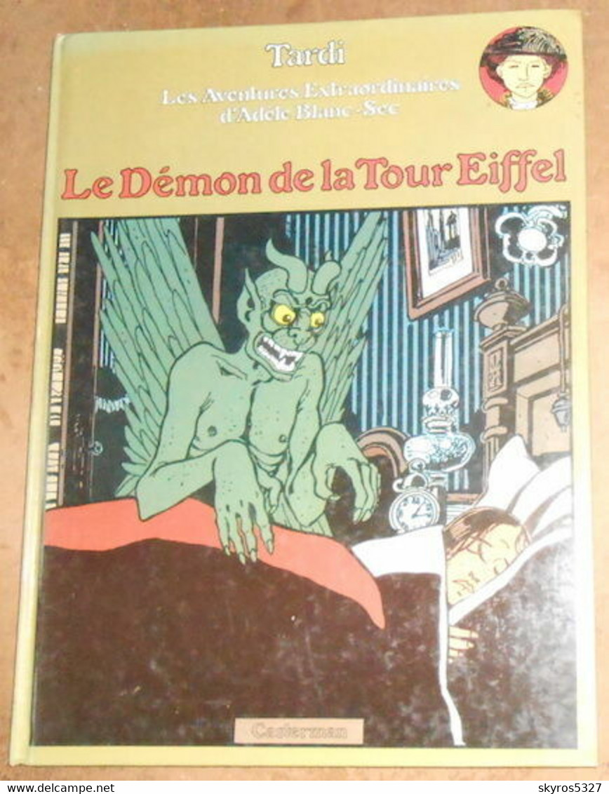 Le Démon De La Tour Eiffel-Les Aventures Extraordinaires D'Adèle Blanc-Sec - Tardi