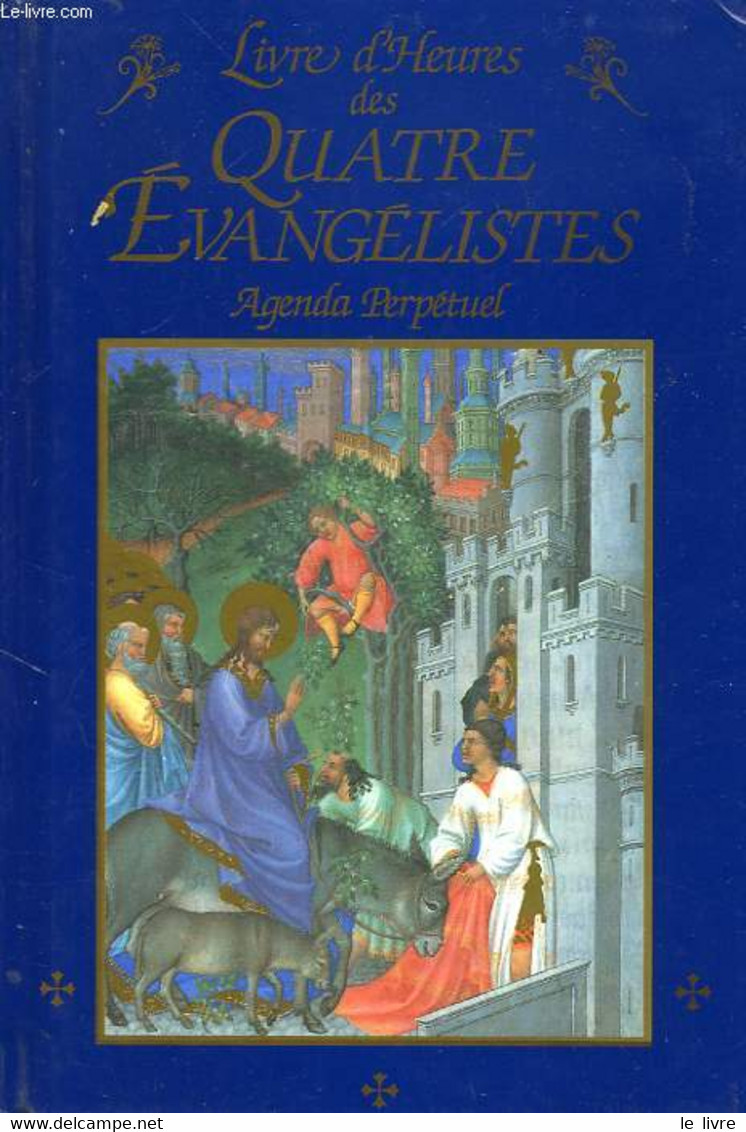 LIVRE D'HEURES DES QUATRE EVANGELISTES, AGENDA PERPETUEL - COLLECTIF - 1994 - Blank Diaries