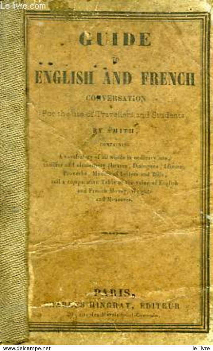 GUIDE TO ENGLISH AND FRENCH CONVERSATION - SMITH L. - 0 - Dictionaries, Thesauri