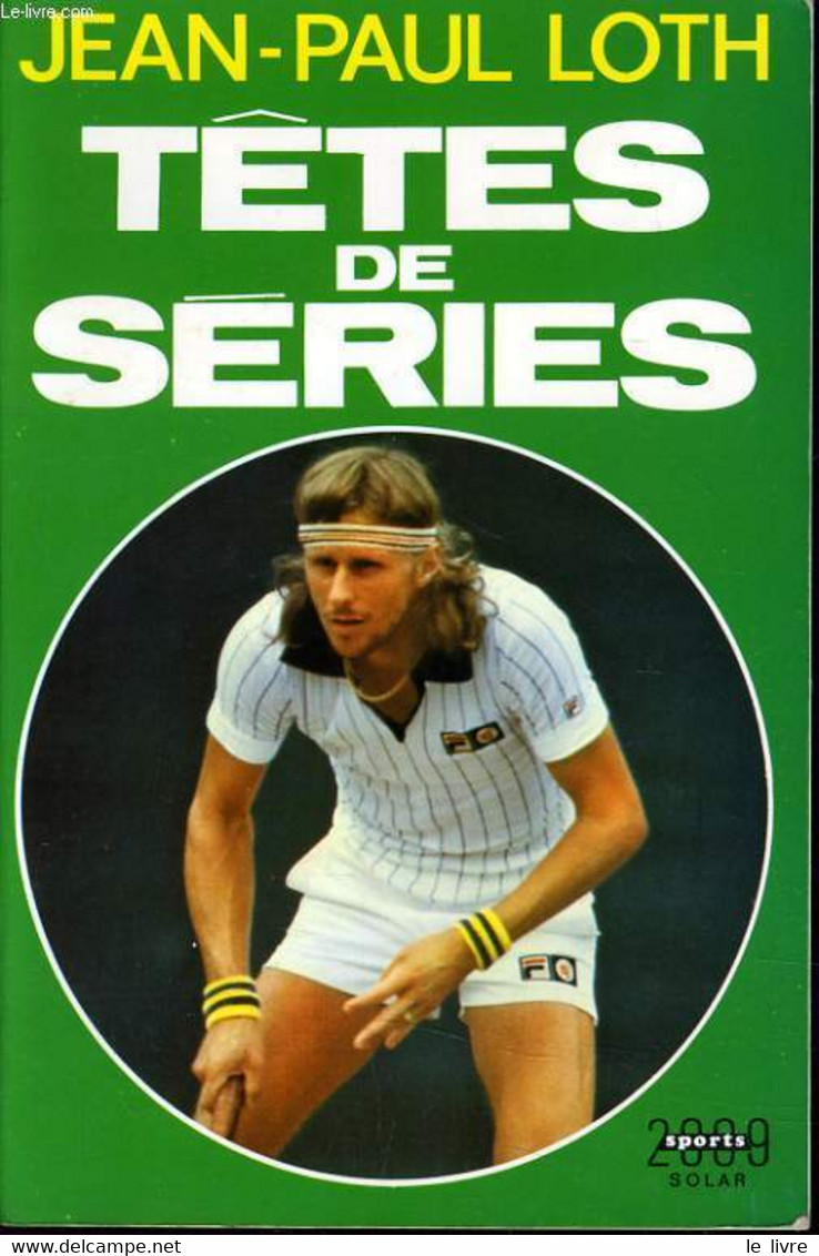 TETES DE SERIES - JEAN PAUL LOTH - 1979 - Books