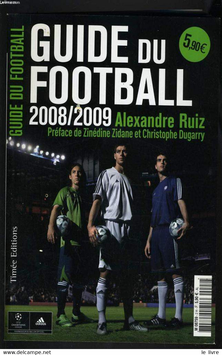 GUIDE DU FOOTBALL 2008/2009: 1960-1975 Quand Le Fond De L'air était Rouge (Vietnam, Chine, Palestine, Chili,Etats Unis, - Boeken