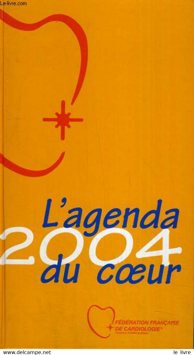 L'AGENDU 2004 DU COEUR - COLLECTIF - 2004 - Agendas Vierges