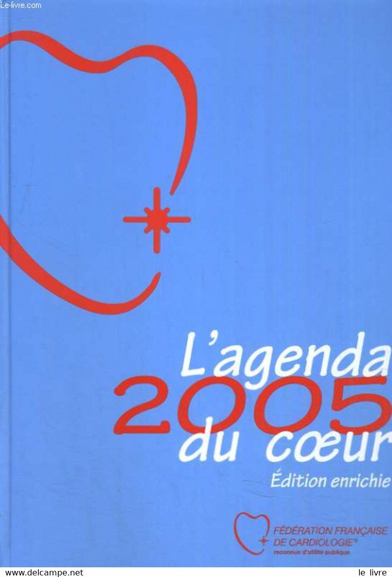 L'AGENDA 2005 DU COEUR - COLLECTIF - 2005 - Blanco Agenda