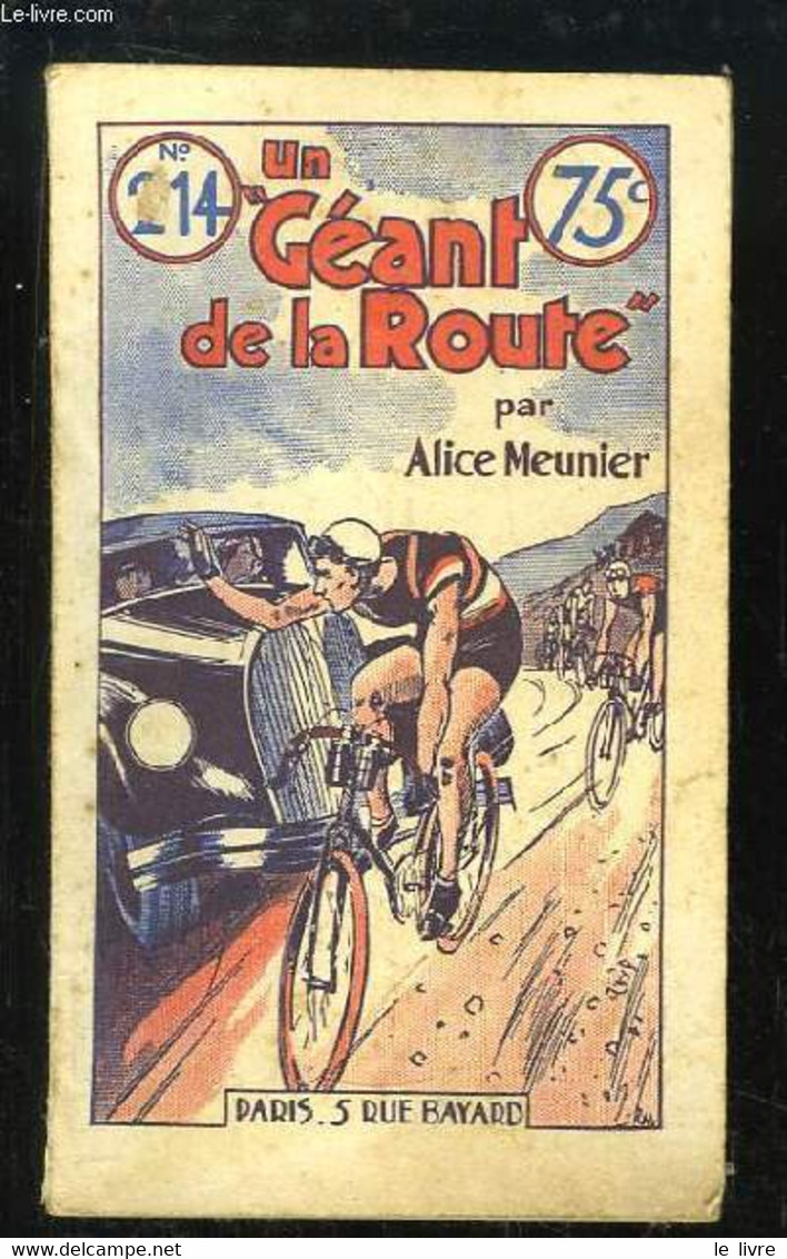 Un "Géant De La Route". - MEUNIER Alice - 1937 - Other & Unclassified