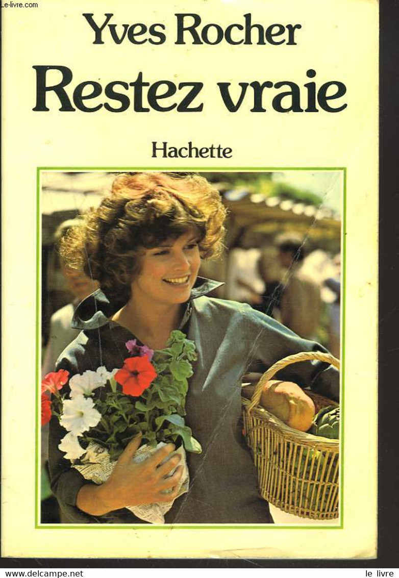 RESTEZ VRAIE - YVES ROCHER - 1977 - Livres