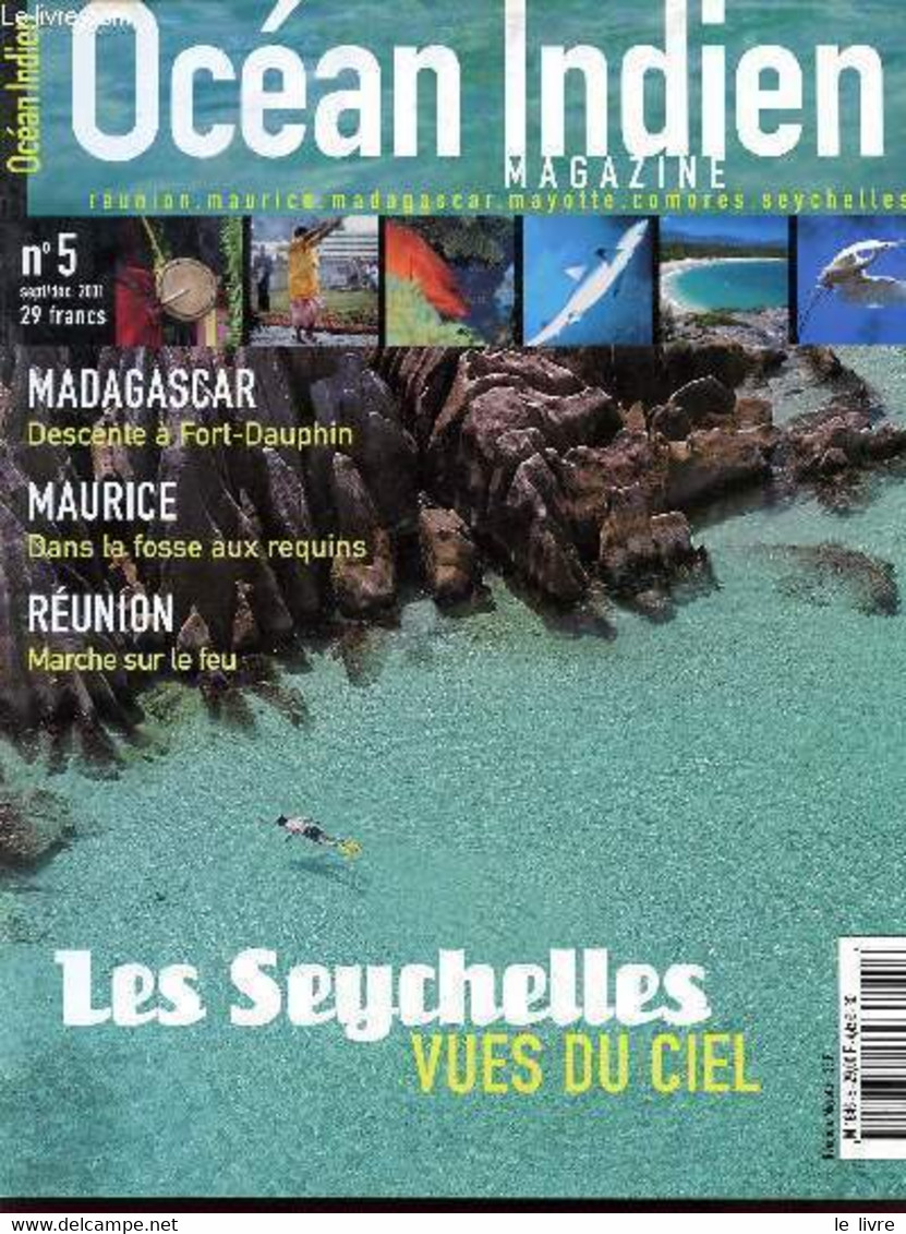OCEAN INDIEN MAGAZINE / REUNION - MAURICE - MADAGASCAR - MAYOTTE - COMORES - SEYCHELLES / N°5 - SEPT. DEC 2001 / DESCENT - Outre-Mer