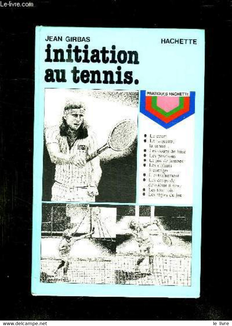 INITIATION AU TENNIS. - GIRBAS JEAN. - 1979 - Bücher