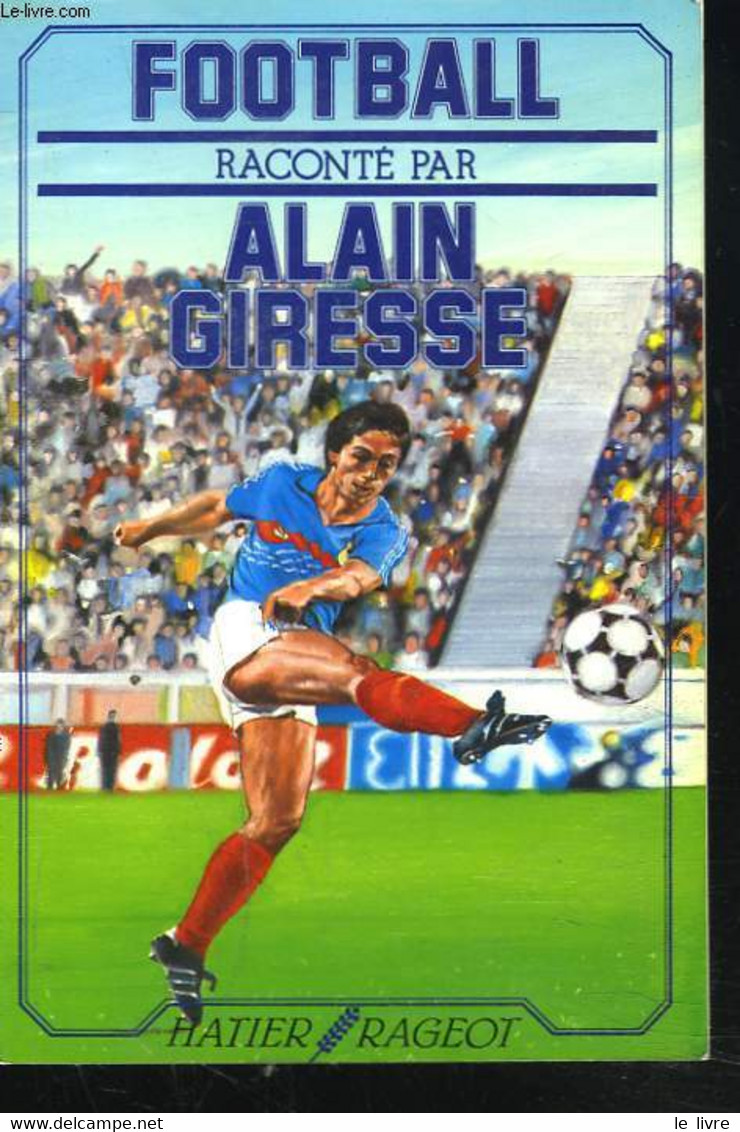 FOOTBALL - ALAIN GIRESSE - 1985 - Boeken