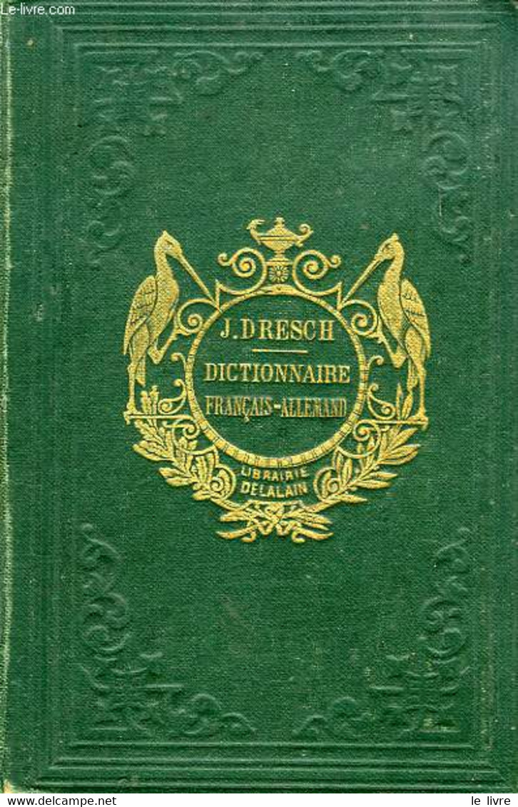 NOUVEAU DICTIONNAIRE CLASSIQUE FRANCAIS-ALLEMAND - DRESCH M. J. - 1916 - Atlas