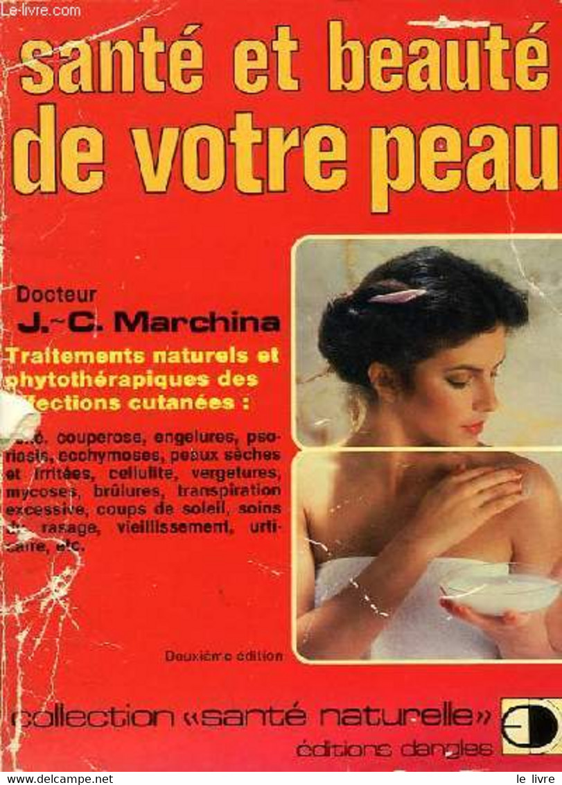 SANTE ET BEAUTE DE VOTRE PEAU - MARCHINA Dr J.-C. - 1984 - Bücher