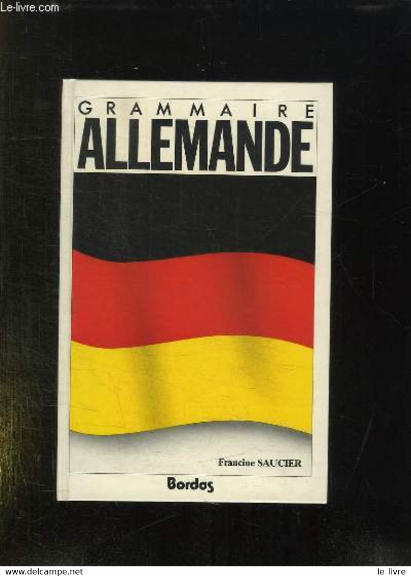 GRAMMAIRE ALLEMANDE. - SAUCIER FRANCINE. - 1985 - Atlanten