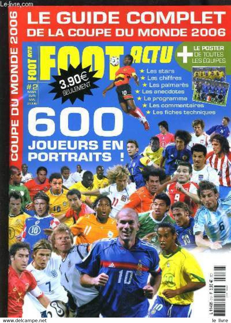 FOOT ACTU N°2 - 600 JOUEURS EN PORTRAITS - COUPE DU MONDE 2006 - COLLECTIF - 2006 - Boeken