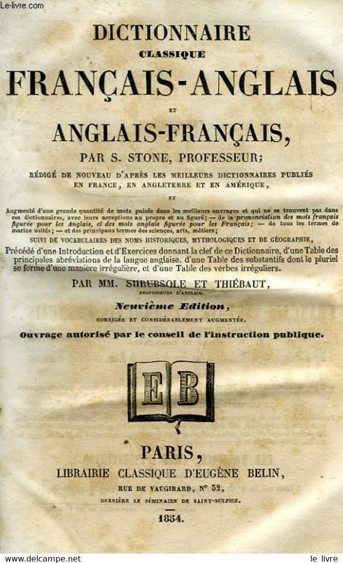 DICTIONNAIRE CLASSIQUE FRANCAIS-ANGLAIS ET ANGLAIS FRANCAIS - STONE S. - 1854 - Dictionaries, Thesauri