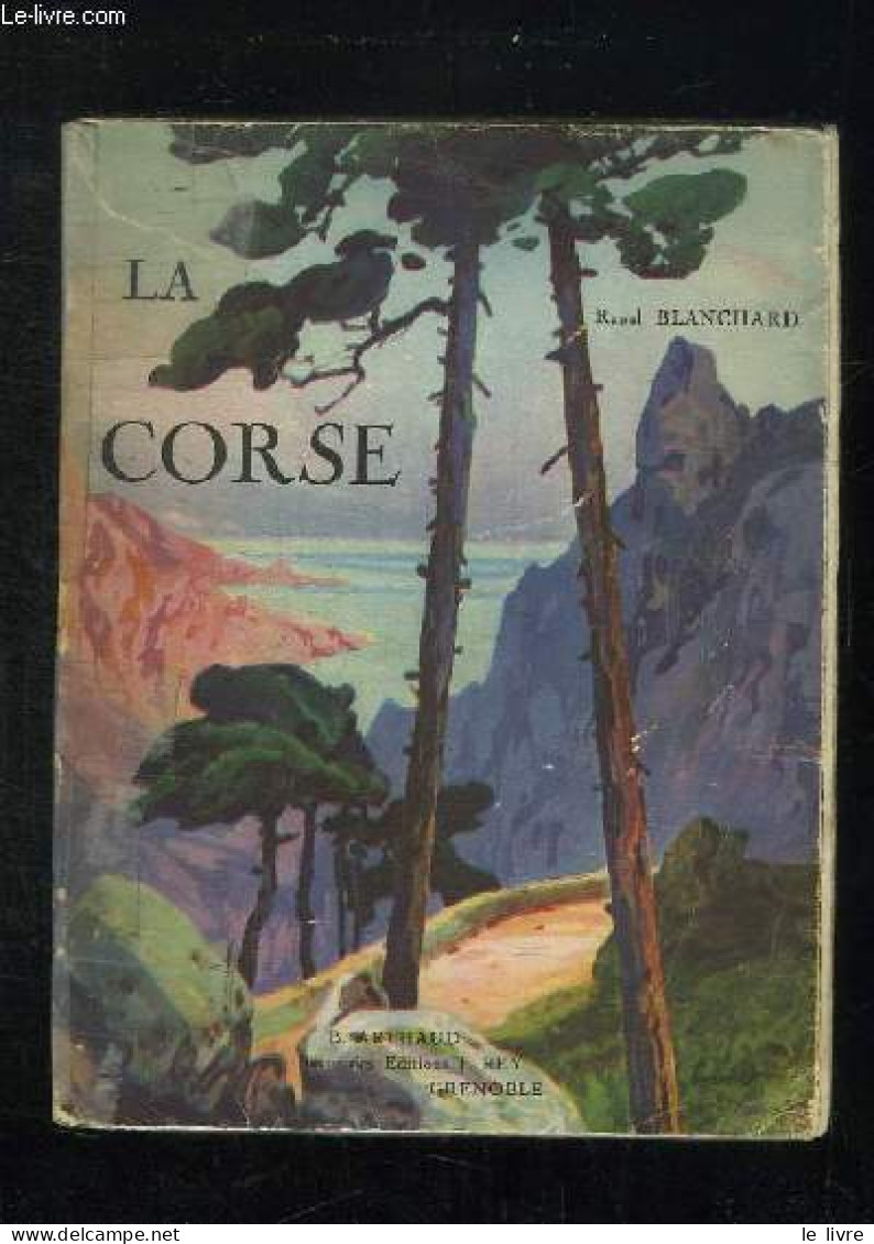 LA CORSE. - BLANCHARD RAOUL. - 1930 - Corse