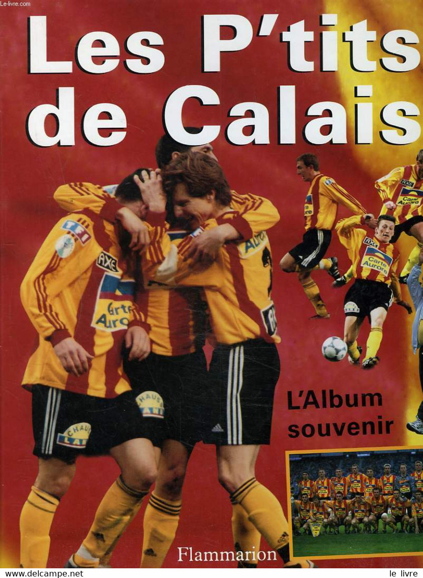 LES P'TITS DE CALAIS - HENRI QUIQUERE - 2000 - Boeken