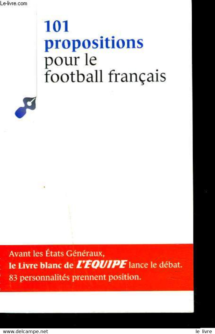 101 PRPOSITIONS POR LE FOOTBALL FRANCAIS - COLLECTIF - 2010 - Boeken