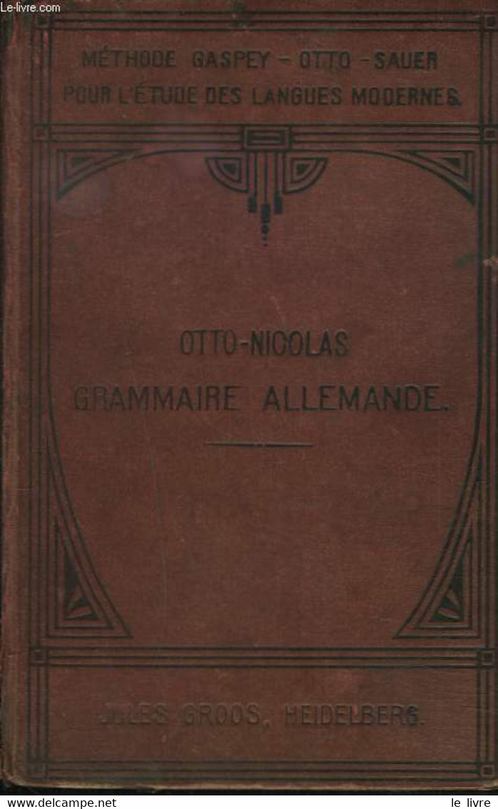 NOUVELLE GRAMMAIRE ALLEMANDE. - EMILE OTTO, MARIUS NICOLAS - 1910 - Atlas