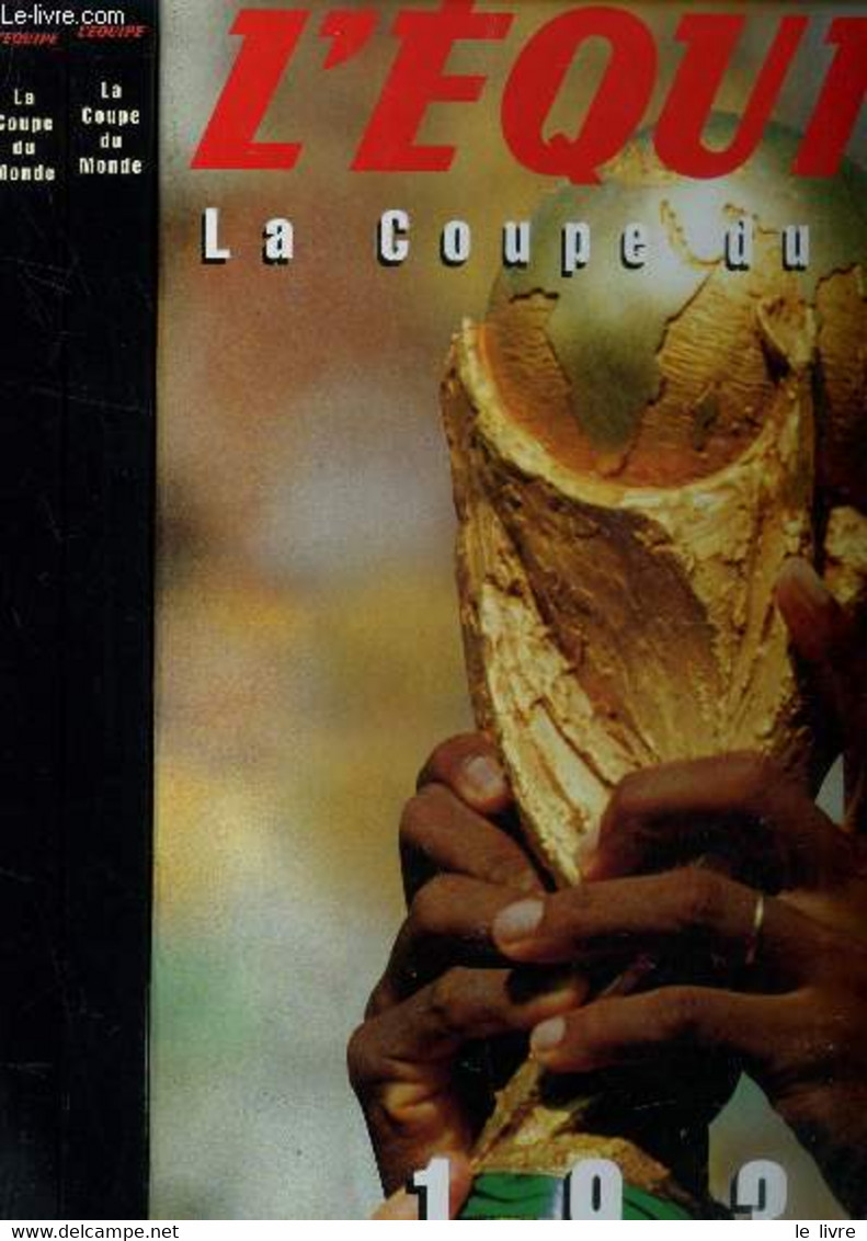 LA COUPE DU MONDE - 1930-1993 : COFFRET 2 VOLUMES SOUS EMBOITAGE. - COLLECTIF - 1998 - Boeken