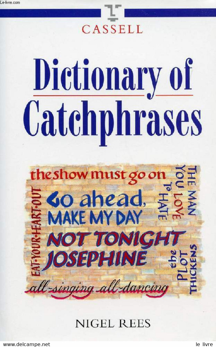 DICTIONARY OF CATCHPHRASES - REES Nigel - 1995 - Dictionnaires, Thésaurus