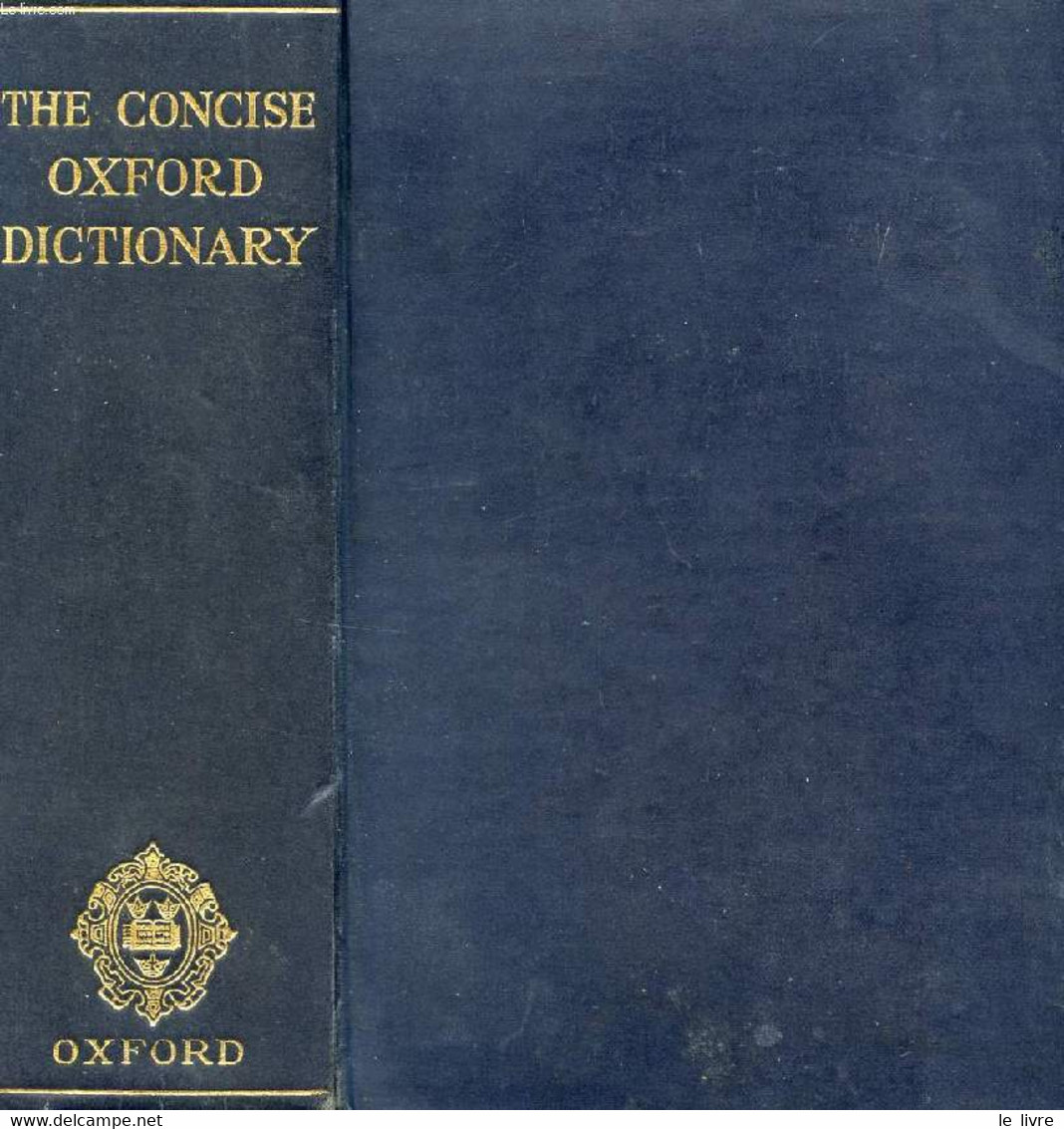 THE CONCISE OXFORD DICTIONARY OF CURRENT ENGLISH - FOWLER H. W., FOWLER F. G. - 1952 - Dictionaries, Thesauri