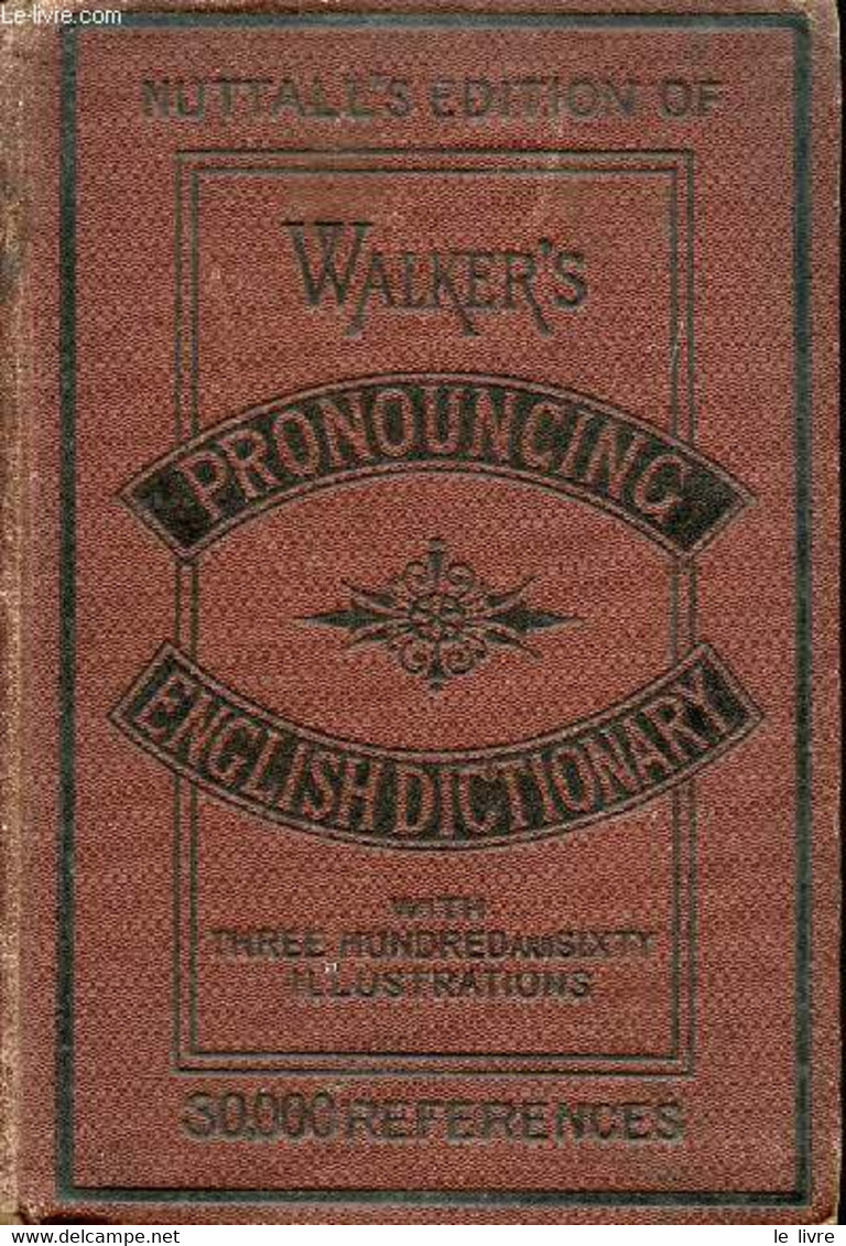 WALKER'S PRONOUNCING DICTIONARY OF THE ENGLISH LANGUAGE - NUTTALL P. AUSTIN - 0 - Dictionnaires, Thésaurus