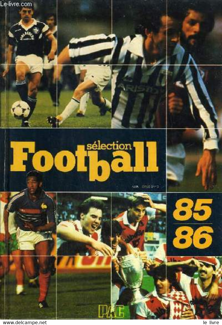SELECTION FOOTBALL 85-86. - LE GOULVEN FRANCIS - 1985 - Boeken