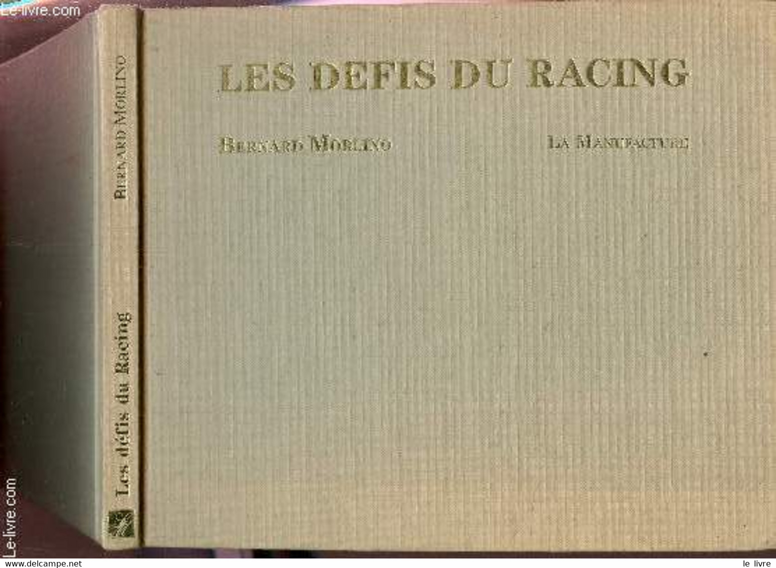 LES DEFIS DU RACING / COLLECTION "LES OLYMPIQUES". - MORLINO BERNARD - 1986 - Boeken