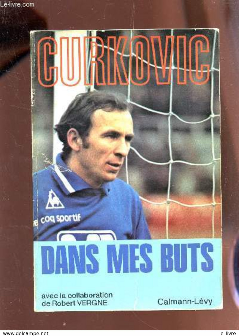 CURKOVIC - DANS MES BUTS. - VERGNE ROBERT - 1976 - Boeken