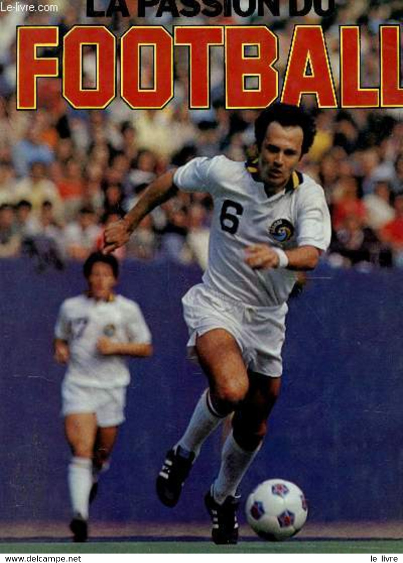 LA PASSION DU FOOTBALL. - MOSCAT ANNE / BRENNER DAVID - 1980 - Boeken