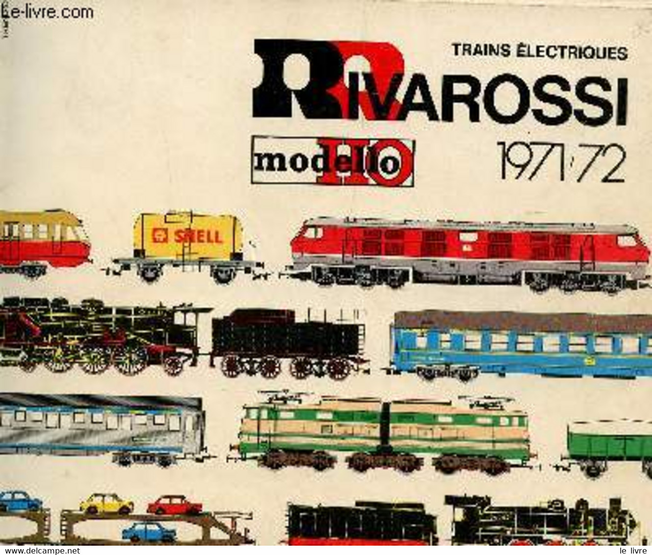 CATALOGUE RIVAROSSI - TRAINS ELECTRIQUES - ANNEE 1971-72. - COLLECTIF - 0 - Modellbau